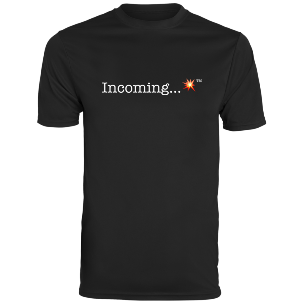 Incoming… 💥™ Black T-shirt (front)